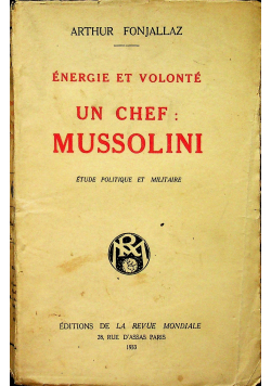 Energie et Volonte un Chef Mussolini 1933 r