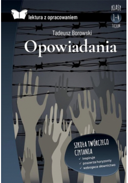 Opowiadania Borowski Lektura z opracowaniem