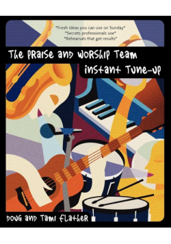 The Praise and Worship Team Instant Tune-Up