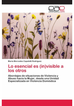 Lo esencial es (in)visible a los otros