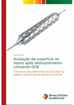 Avaliação da superfície de stents após eletropolimento utilizando DOE