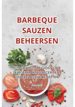 Barbeque Sauzen Beheersen