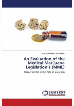 An Evaluation of the Medical Marijuana Legislation's (MML)