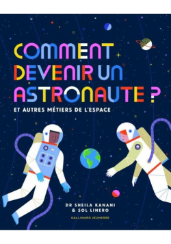 Comment devenir un astronaute?