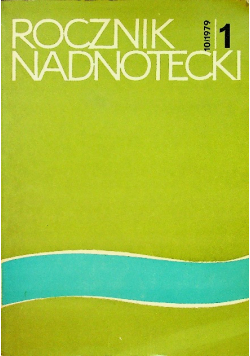 Rocznik nadnotecki tom 1