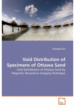 Void Distribution of Specimens of Ottawa Sand