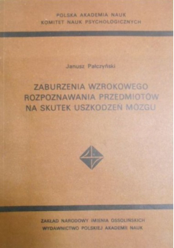 Zaburzenia wzrokowego rozpoznawania przedmiotów na skutek uszkodzeń mózgu