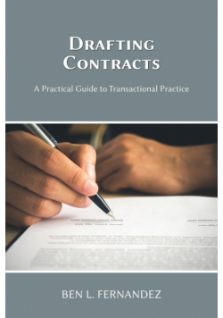 Drafting Contracts - A Practical Guide to Transactional Practice
