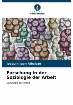 Forschung in der Soziologie der Arbeit