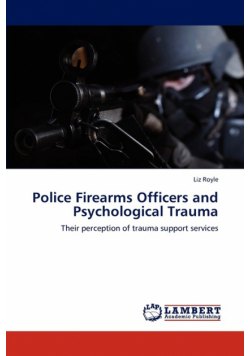 Police Firearms Officers and Psychological Trauma