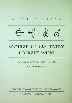 Spojrzenie na Tatry poprzez wieki