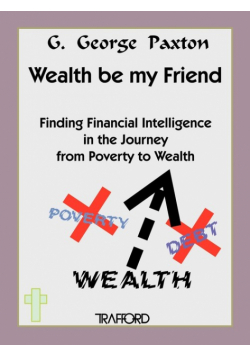 Wealth Be My Friend