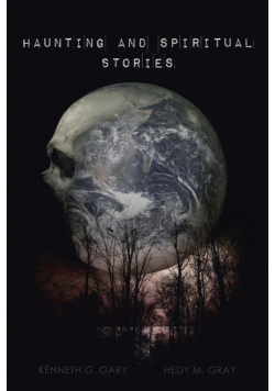 Haunting and Spiritual Stories