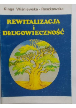 Rewitalizacja i długowieczność