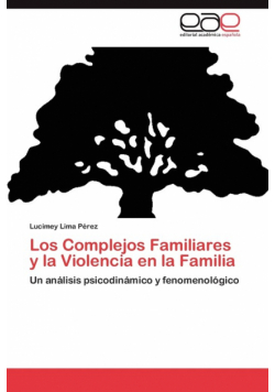 Los Complejos Familiares y La Violencia En La Familia