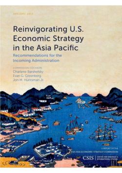 Reinvigorating U.S. Economic Strategy in the Asia Pacific
