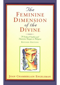 The Feminine Dimension of the Divine