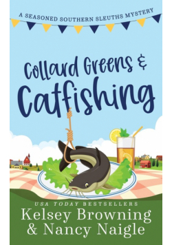 Collard Greens and Catfishing