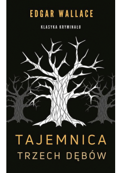 Tajemnica trzech dębów