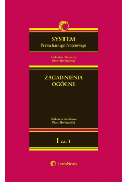System Prawa Karnego Procesowego Tom1 Zagadnienia ogólne Część 1