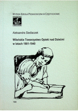 Wileńskie Towarzystwo Opieki nad Dziećmi w latach 1901 1940