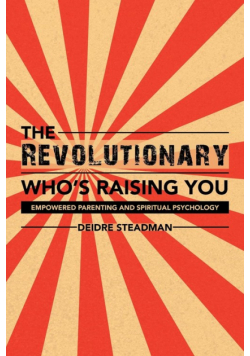 The Revolutionary Who's Raising You
