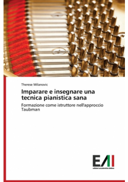 Imparare e insegnare una tecnica pianistica sana