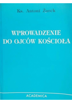 Wprowadzenie do Ojców Kościoła
