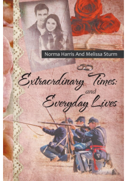 Extraordinary Times and Everyday Lives