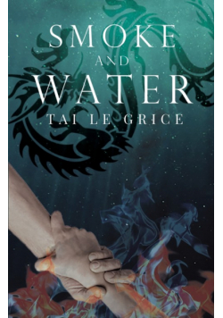 Smoke and Water