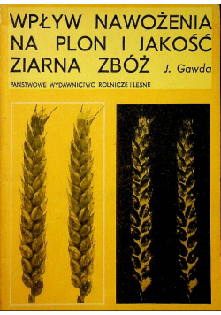 Wpływ nawożenia na plon i jakość ziarna zbóż