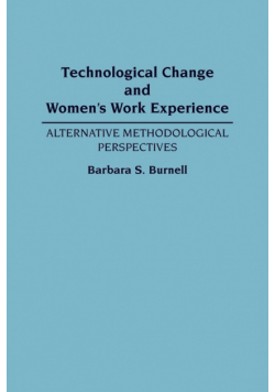 Technological Change and Women's Work Experience