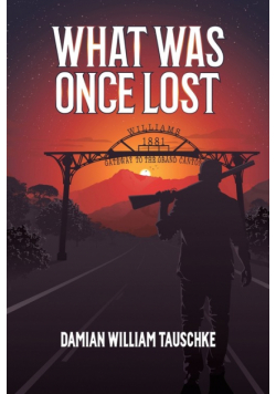 What Was Once Lost