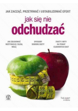 Jak się nie odchudzać