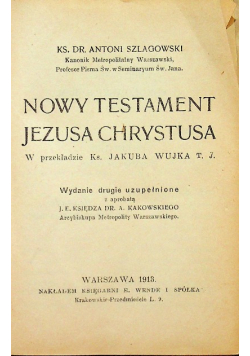 Nowy Testament Jezusa Chrystusa 1913 r.