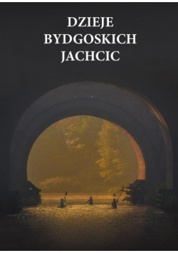 Dzieje bydgoskich Jachcic