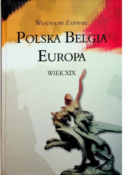 Polska Belgia Europa Wiek XIX