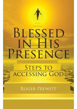 Blessed in His Presence