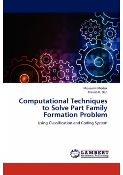 Computational Techniques to Solve Part Family Formation Problem