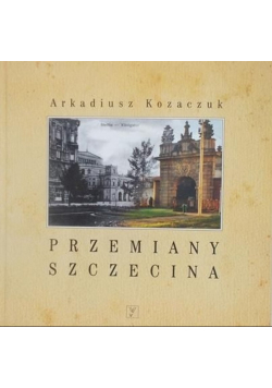 Przemiany Szczecina