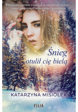 Śnieg otulił cię bielą