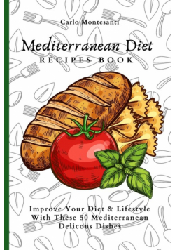 Mediterranean Diet Recipes Book