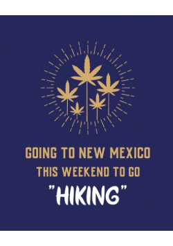 Going To New Mexico This Weekend To Go Hiking