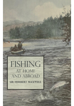 Fishing at Home and Abroad