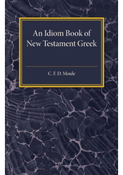 An Idiom Book Of New Testament Greek
