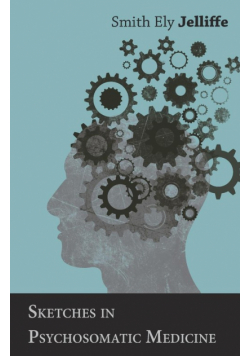 Sketches in Psychosomatic Medicine