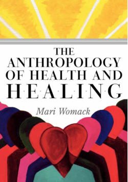 The Anthropology of Health and Healing