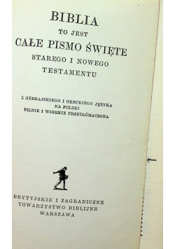 Bibila to jest całe Pismo Święte