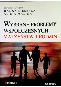 Wybrane problemy współczesnych małżeństw i rodzin