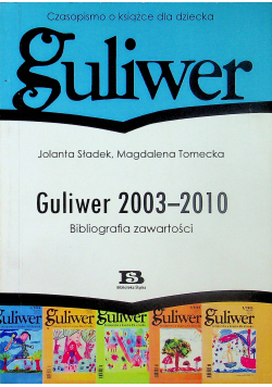 Guliwer 2003-2010 Bibliografia zawartości